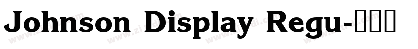 Johnson Display Regu字体转换